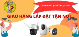 GIAO CAMERA LẮP TẠI NHÀ